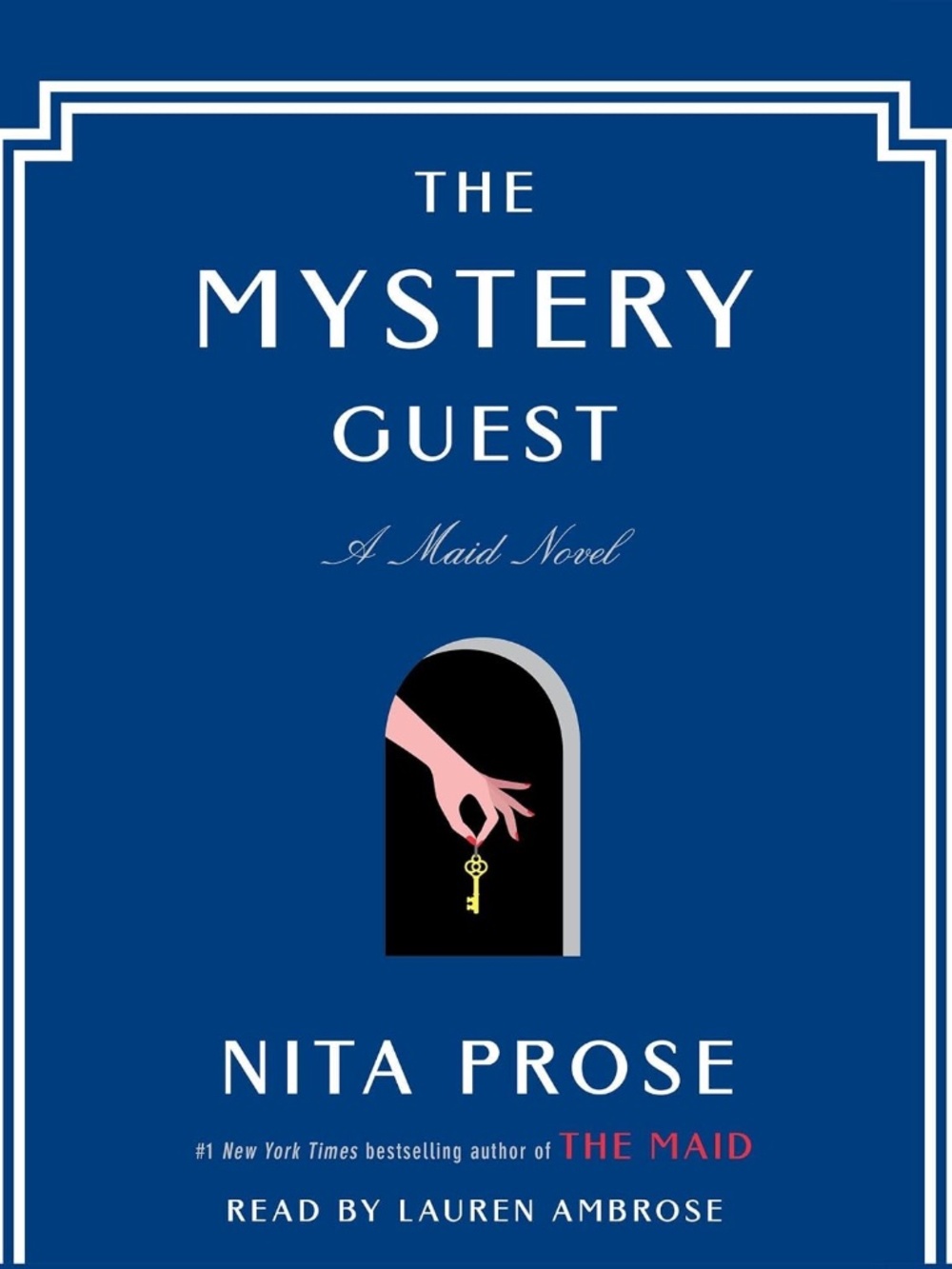 🔑 “The Mystery Guest” by Nita Prose - A Maid Novel